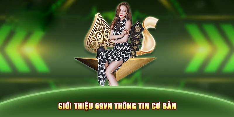 Giới thiệu 69VN cho người chơi